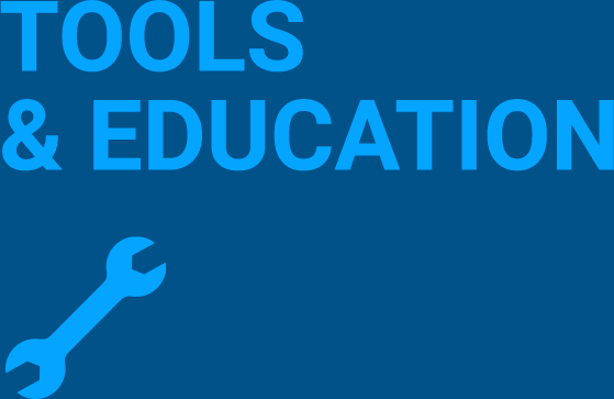 Tools and Education