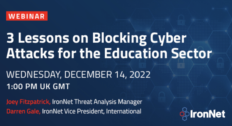 https://www.ironnet.com/webinar-education-sector-cyber-attacks?hs_preview=zoTGzWPe-92567934570