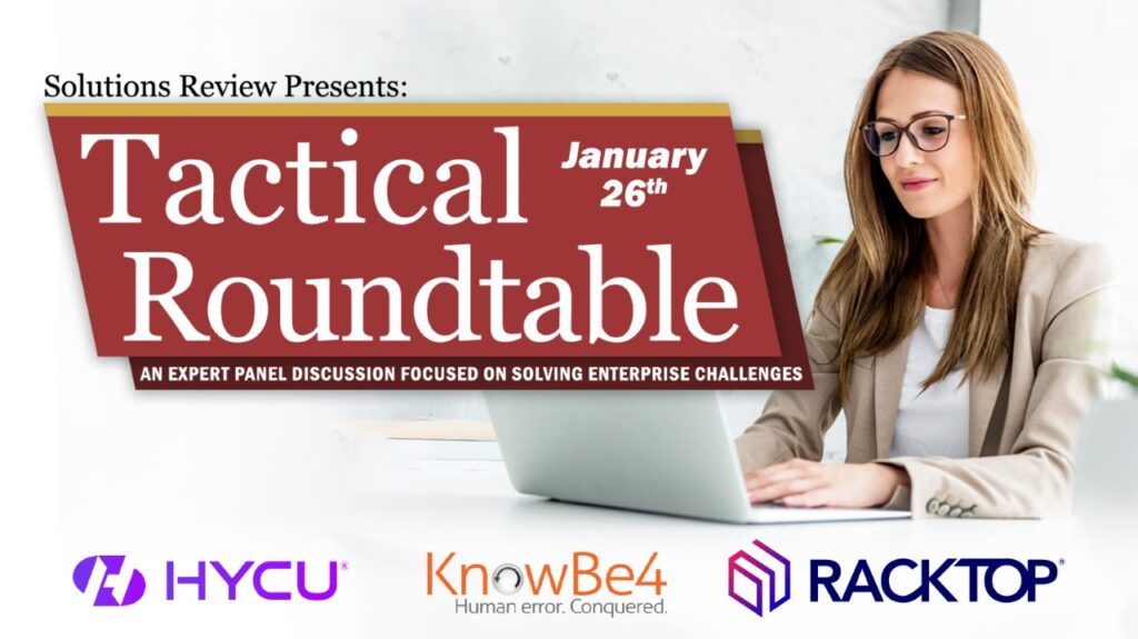 What to Expect at Solutions Review's Tactical Roundtable: Ransomware on January 26