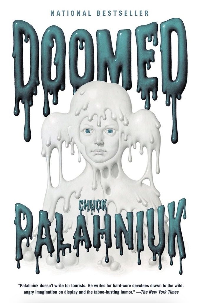 "Doomed" by Chuck Palahniuk