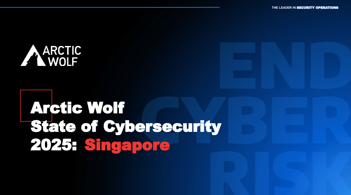 Artic-Wolf-2025-State-of-Cybersecurity-Singapore.png