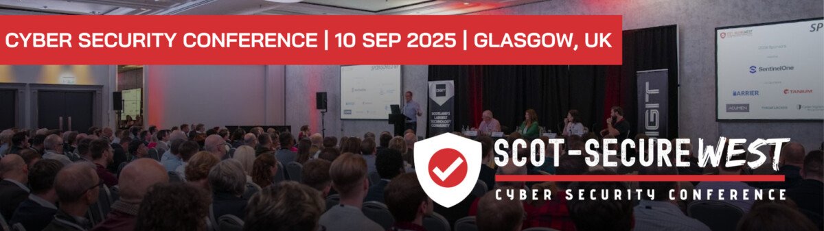 Scot-Secure West 2025 – Glasgow